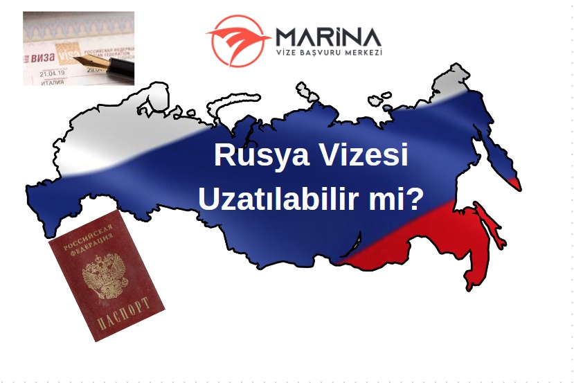 Rusya Vizesi Uzatılabilir mi? | Marina Vize Başvuru Merkezi